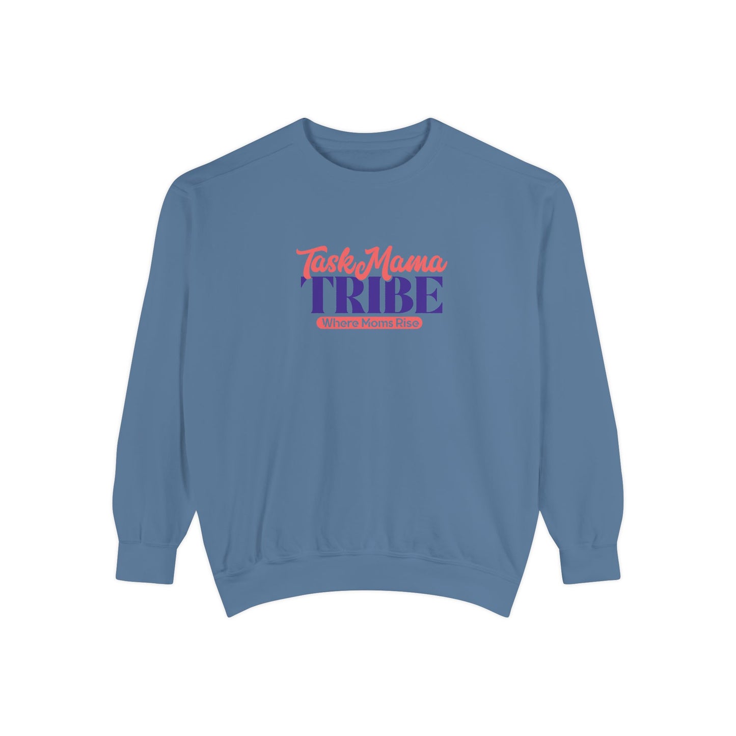 Blue sweatshirt with 'Task Mama TRIBE' text on a white background