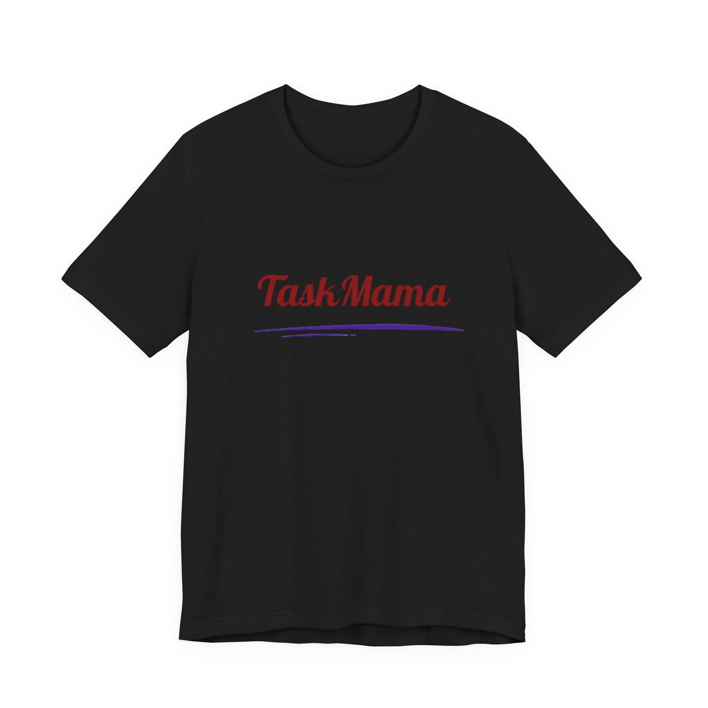 TaskMama Power Tee – Built to Hustle, Made for Moms