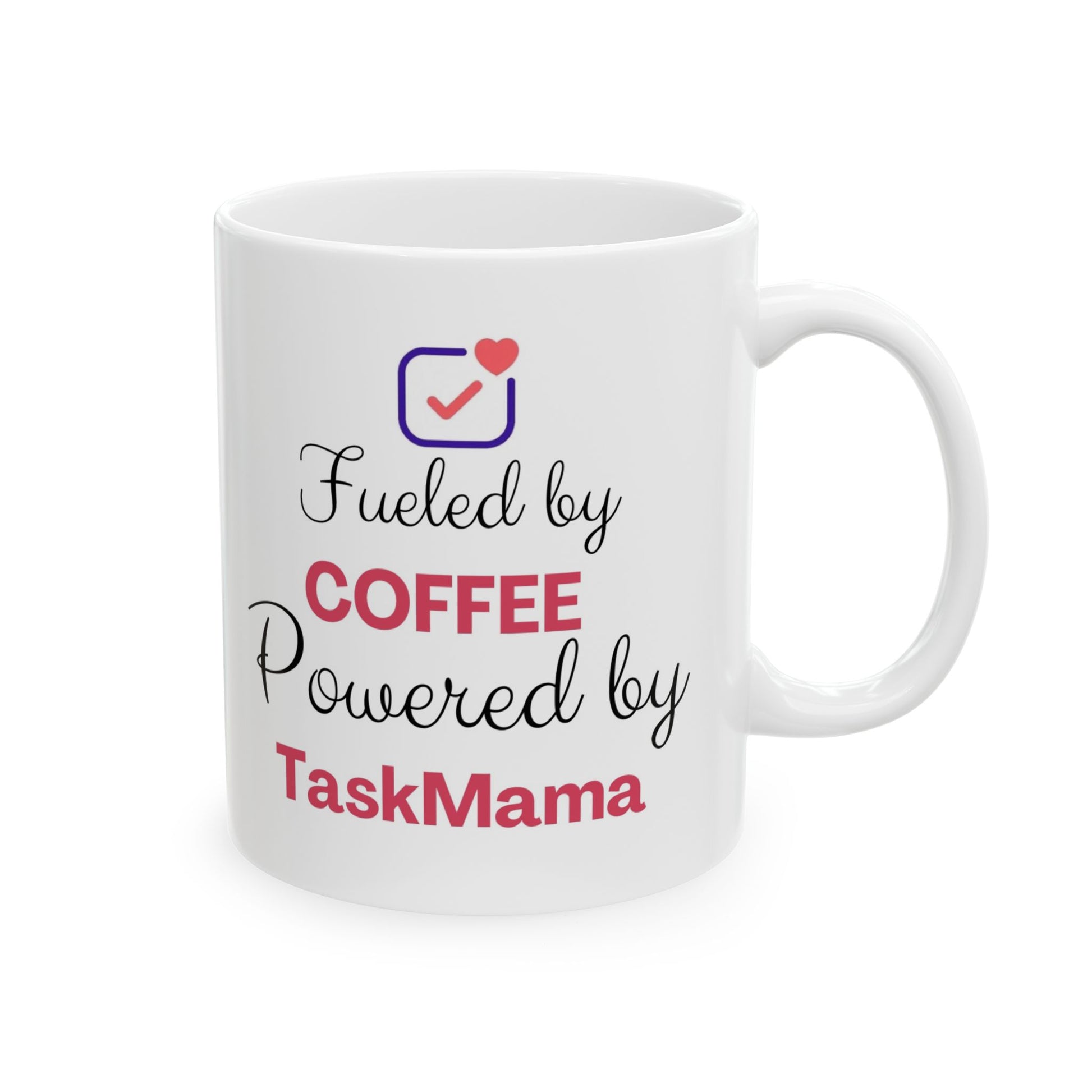 White mug with text 'Fueled by Coffee Powered by TaskMama' on a white background