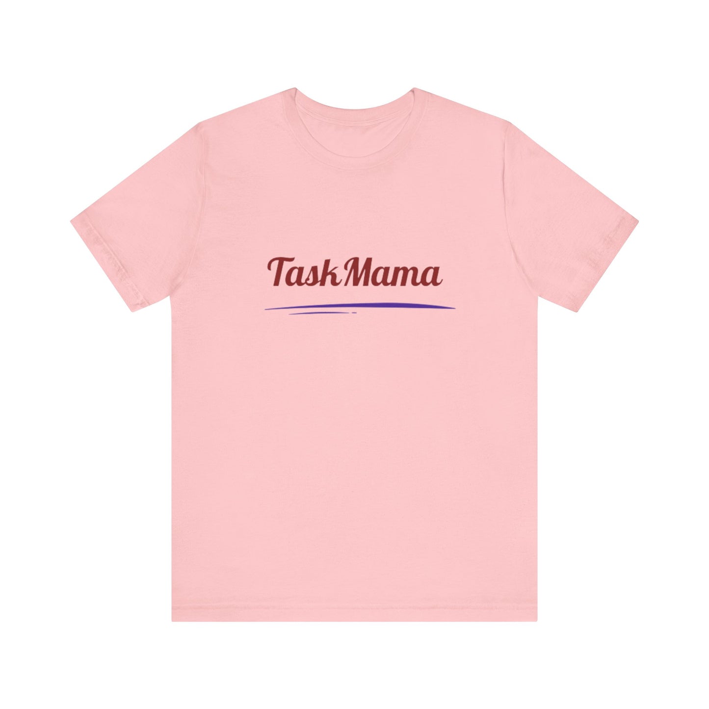 Pink t-shirt with 'Task Mama' text on a white background