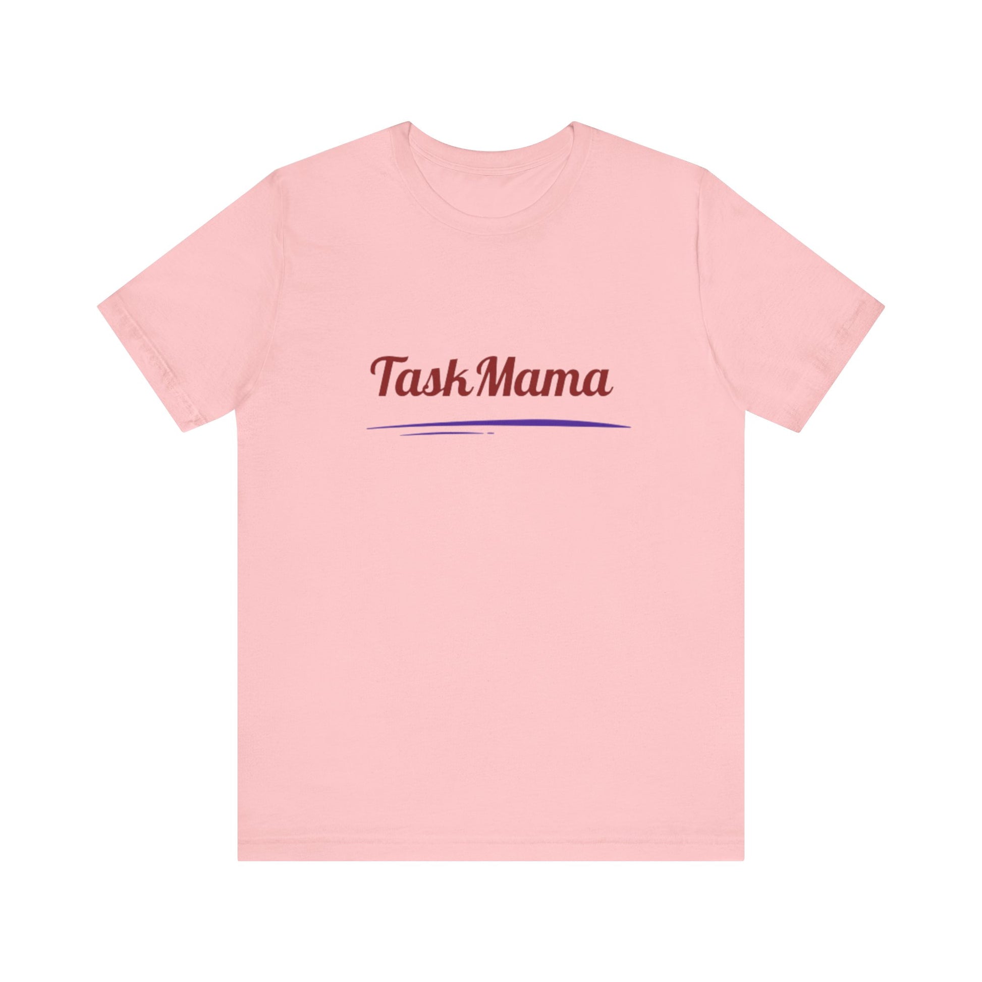 Pink t-shirt with 'Task Mama' text on a white background