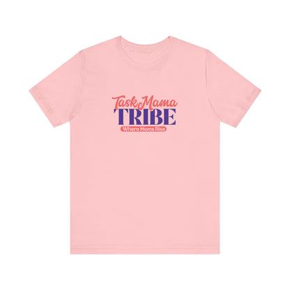 Pink t-shirt with 'Task Mama TRIBE' text on a white background