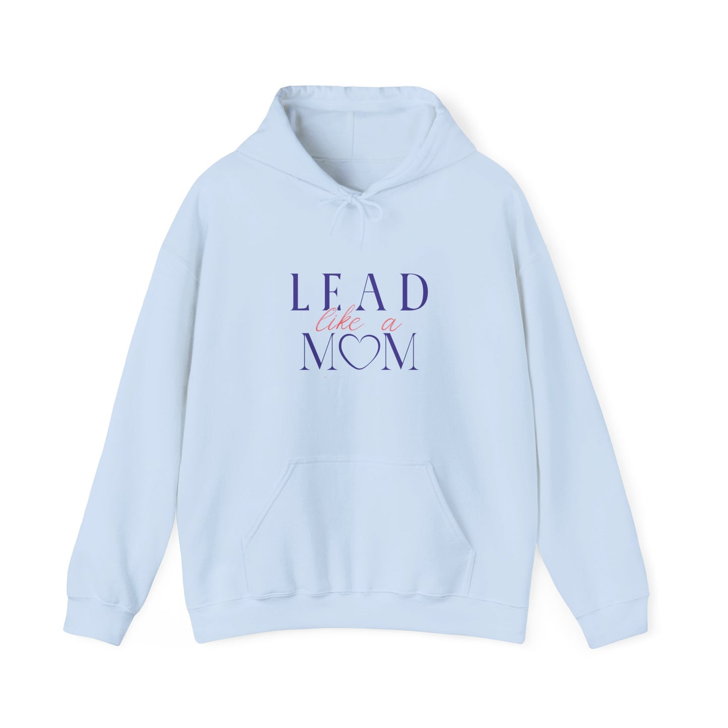Light blue hoodie with 'Lead Like a Mom' text on a white background