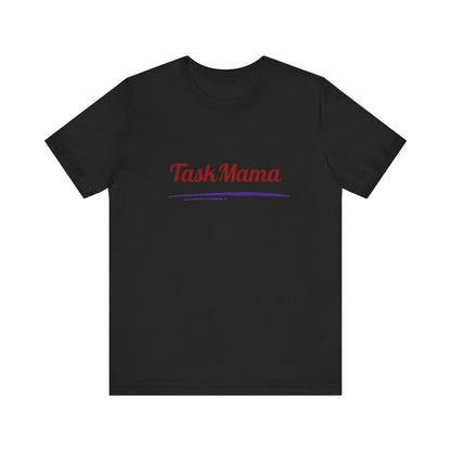 Black t-shirt with 'Task Mama' text on a white background