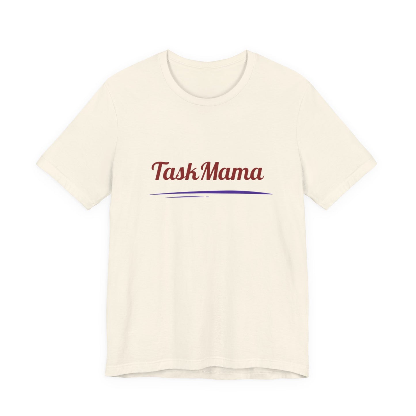 TaskMama Power Tee – Built to Hustle, Made for Moms