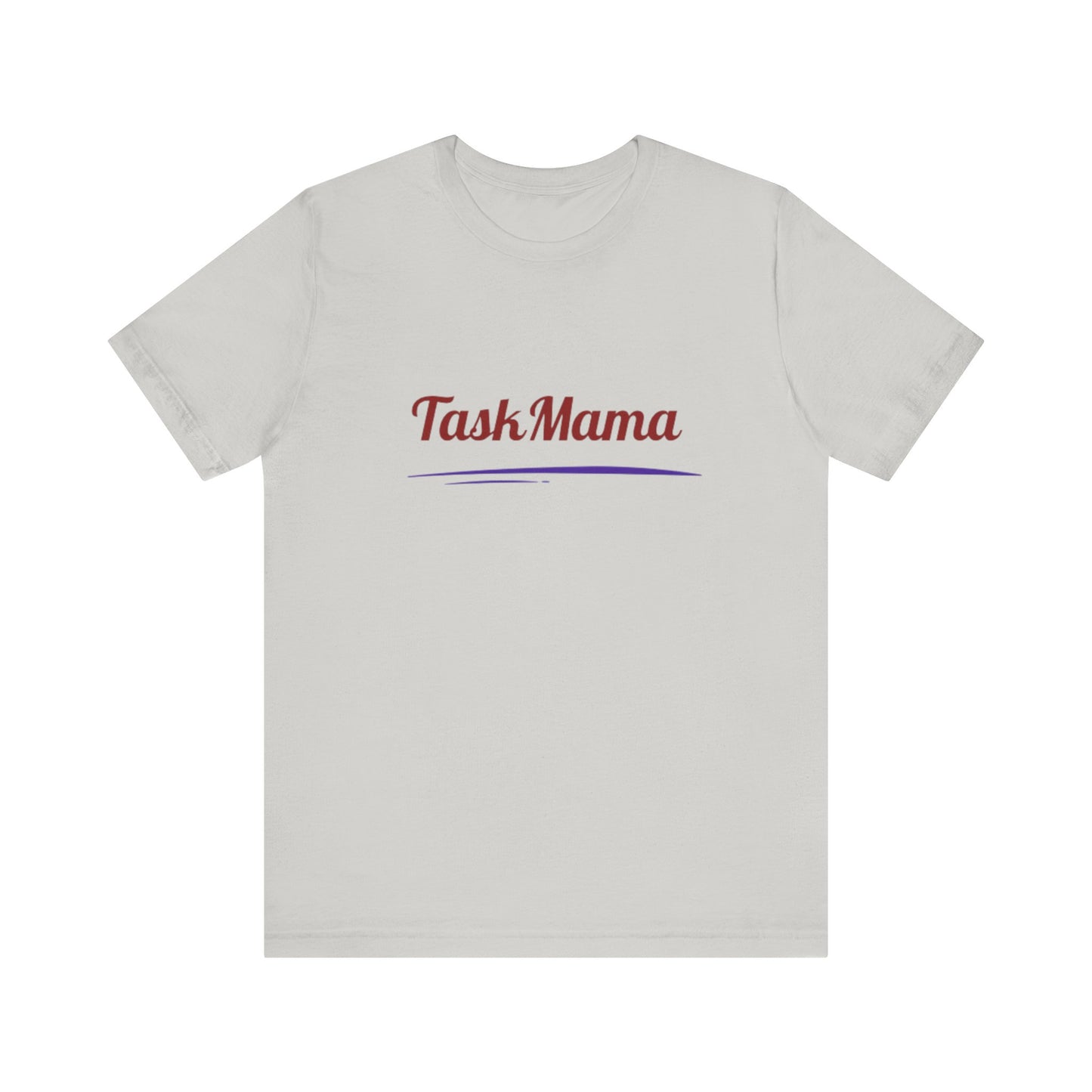 White t-shirt with 'Task Mama' text on a white background