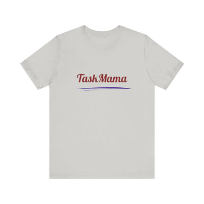 White t-shirt with 'Task Mama' text on a white background