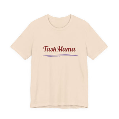TaskMama Power Tee – Built to Hustle, Made for Moms