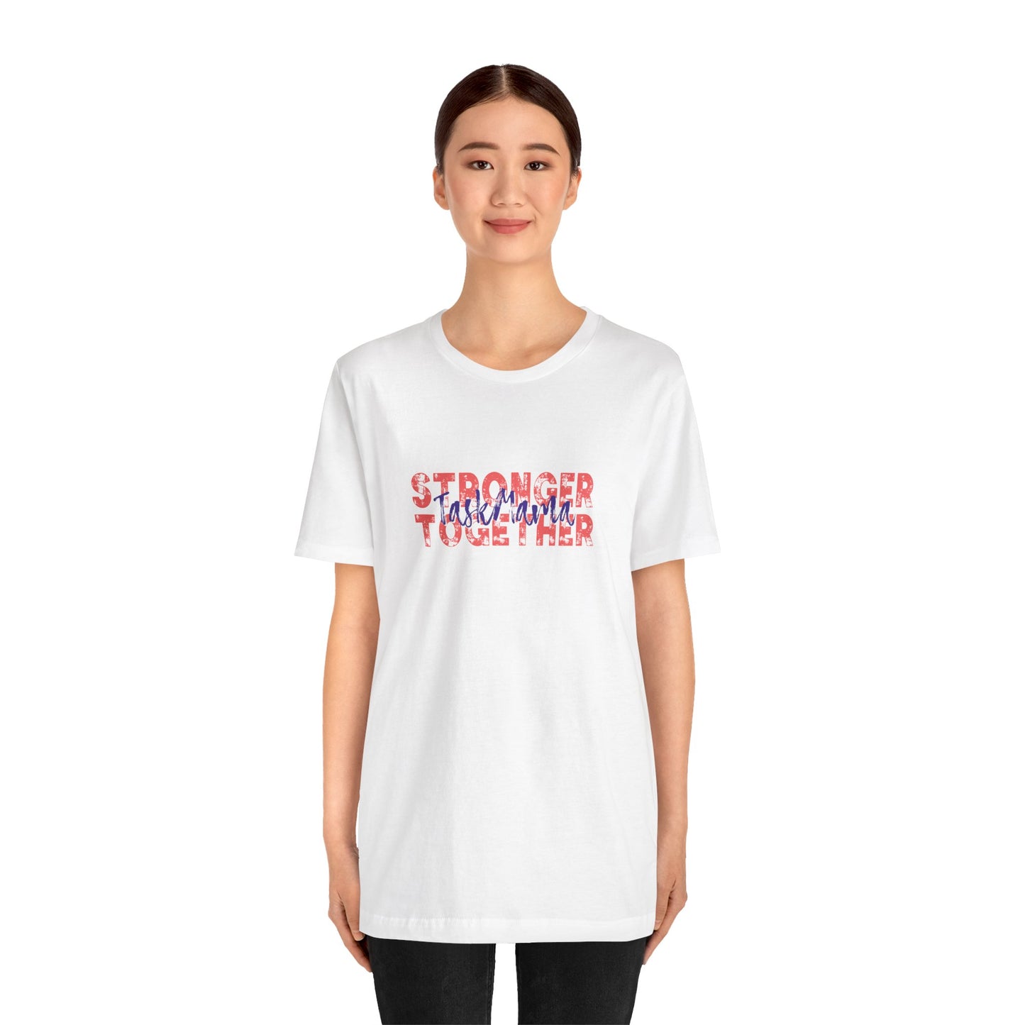 TaskMama Stronger Together Tee – Power in Every Mom