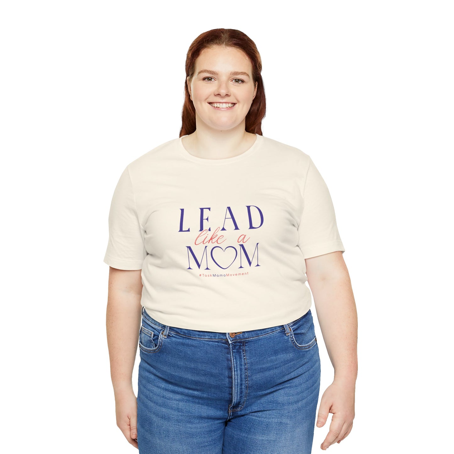 TaskMama Lead Like a Mom Tee – Own Your Day